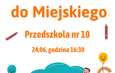 Plakat zapraszający rodzic&oacute;w dzieci nowo przyjętych na zebranie, w dniu 24.06 o godzinie 16.30